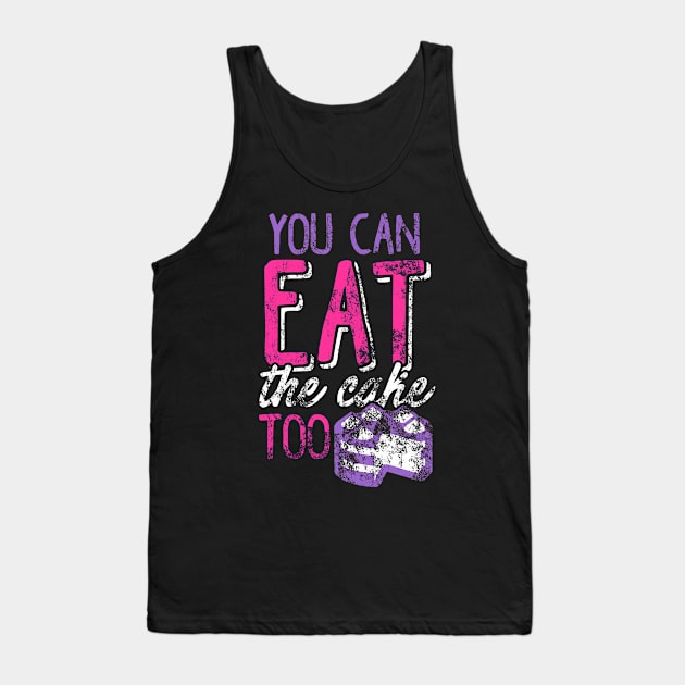 YOU CAN EAT THE CAKE TOO Tank Top by Lin Watchorn 